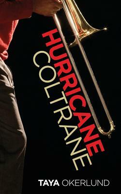 Hurricane Coltrane by Taya Okerlund