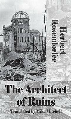 The Architect of Ruins by Herbert Rosendorfer