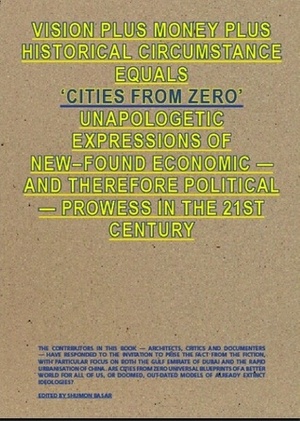 Cities From Zero by Shumon Basar, Peter Carl