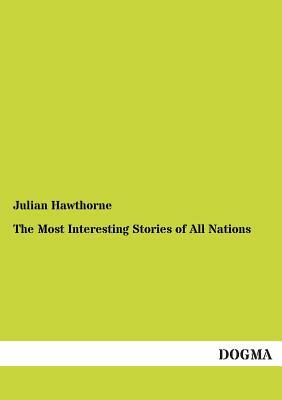 The Most Interesting Stories of All Nations by 