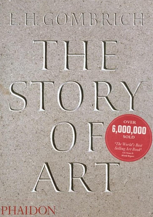The Story of Art - 16th Edition by E.H. Gombrich