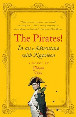 The Pirates!: In an Adventure with Napoleon by Gideon Defoe