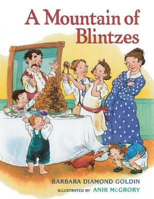 A Mountain of Blintzes by Barbara Diamond Goldin