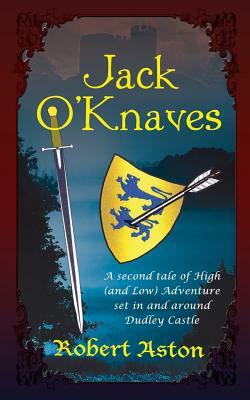 Jack O' Knaves by Robert Aston