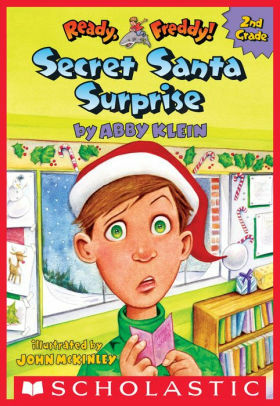 Secret Santa Surprise! (Ready, Freddy! 2nd Grade #3) by Abby Klein