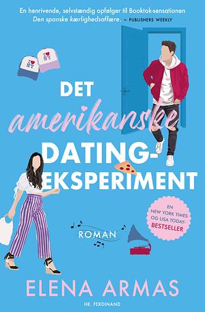 Det amerikanske datingeksperiment by Elena Armas