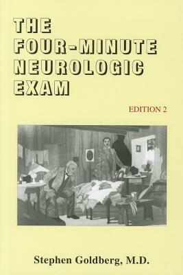 The Four-Mintue Neurologic Exam by Stephen Goldberg