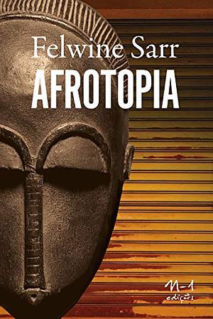 Afrotopia by Felwine Sarr