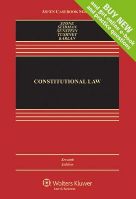 Constitutional Law by Louis Michael Seidman, Geoffrey R. Stone, Cass R. Sunstein