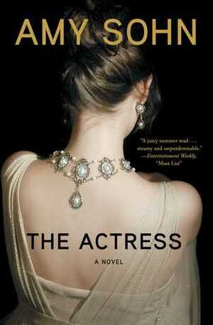 The Actress: A Novel by Amy Sohn