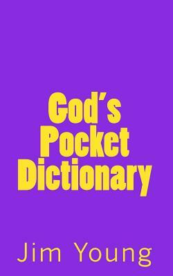 God's Pocket Dictionary by Jim Young