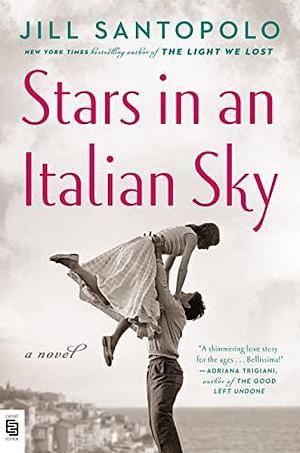 Stars in An Italian Sky by Jill Santopolo, Jill Santopolo