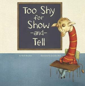 Too Shy for Show-And-Tell by Beth Bracken
