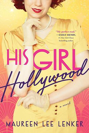 His Girl Hollywood by Maureen Lee Lenker