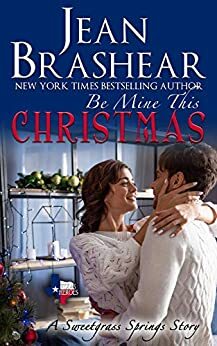 Be Mine This Christmas by Jean Brashear