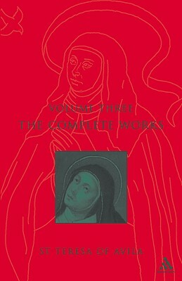 Complete Works St. Teresa of Avila Vol3 by Teresa of Avila