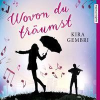 Wovon du träumst by Kira Gembri