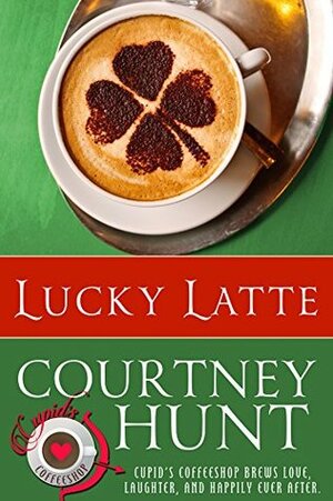 Lucky Latte by Courtney Hunt