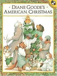 Diane Goode's American Christmas by Diane Goode