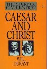 Caesar and Christ by Will Durant