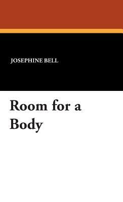 Room for a Body by Josephine Bell