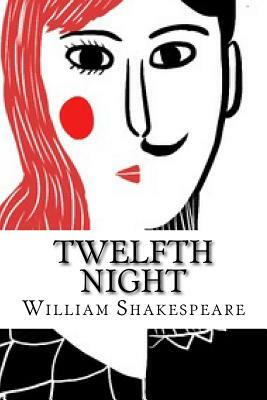 Twelfth Night by William Shakespeare