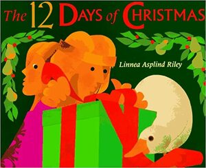 The 12 Days of Christmas by Linnea Asplind Riley