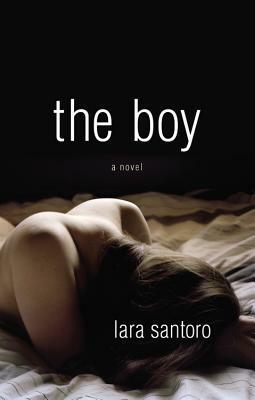 The Boy by Lara Santoro