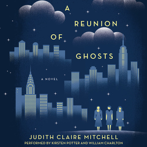 A Reunion Of Ghosts by Judith Claire Mitchell
