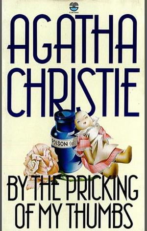 By the Pricking of My Thumbs by Agatha Christie