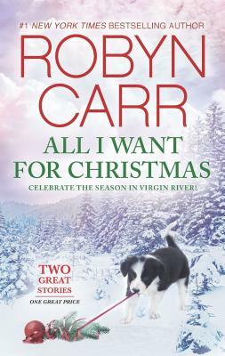 All I Want for Christmas: An Anthology by Robyn Carr