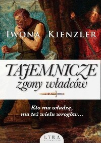 Tajemnicze zgony władców by Iwona Kienzler