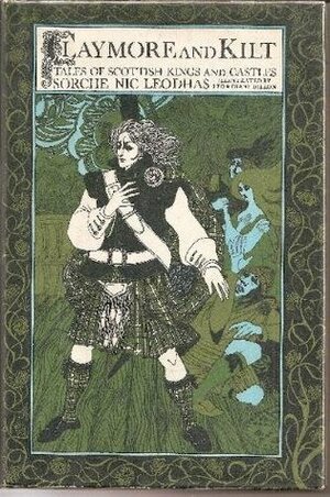 Claymore and Kilt: Tales of Scottish Kings and Castles by Leo Dillon, Diane Dillon, Sorche Nic Leodhas