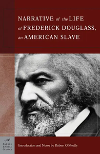 Narrative of the Life of Frederick Douglass, an American Slave by Frederick Douglass