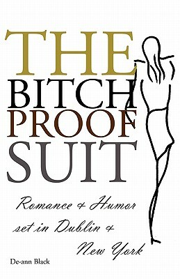 The Bitch-Proof Suit by de-Ann Black