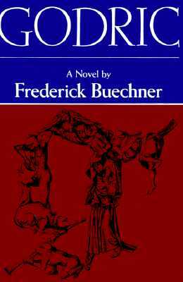 Godric by Frederick Buechner