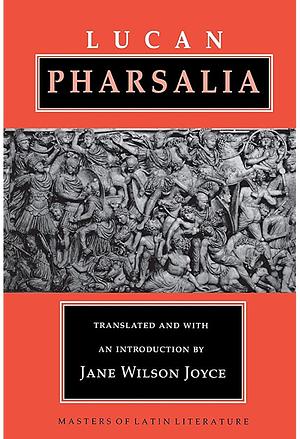 Pharsalia by Lucan