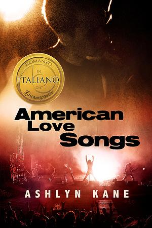 American Love Songs by Ashlyn Kane