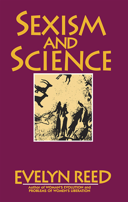 Sexism and Science by Evelyn Reed