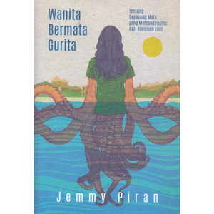 Wanita Bermata Gurita by Jemmy Piran