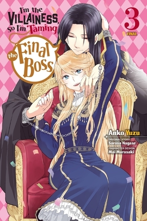  I'm the Villainess, So I'm Taming the Final Boss, Vol. 3 (manga) by Anko Yuzu, Sarasa Nagase