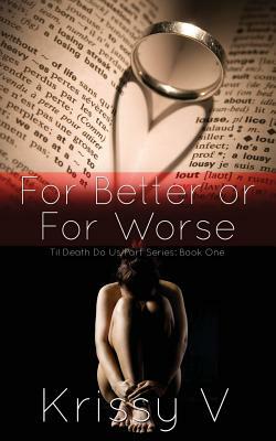 For Better or For Worse by Krissy V