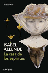 La casa de los espíritus by Isabel Allende