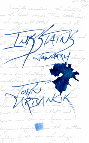 InkStains January by John Urbancik