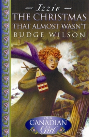 The Christmas that Almost Wasn't by Budge Wilson