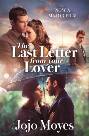 The Last Letter from Your Lover by Jojo Moyes