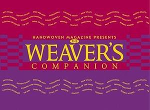 The Weaver's Companion by Gayle Ford, Linda Collier Ligon, Madelyn van der Hoogt, Marilyn Murphy