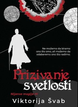 Prizivanje svetlosti by V.E. Schwab