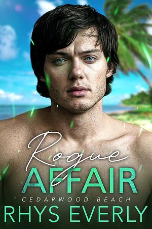 Rogue Affair by Rhys Everly