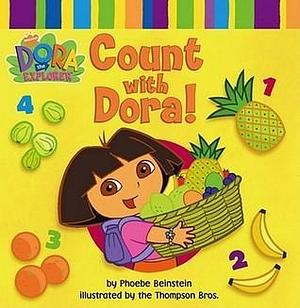 Count with Dora by Phoebe Beinstein, Thompson Brothers